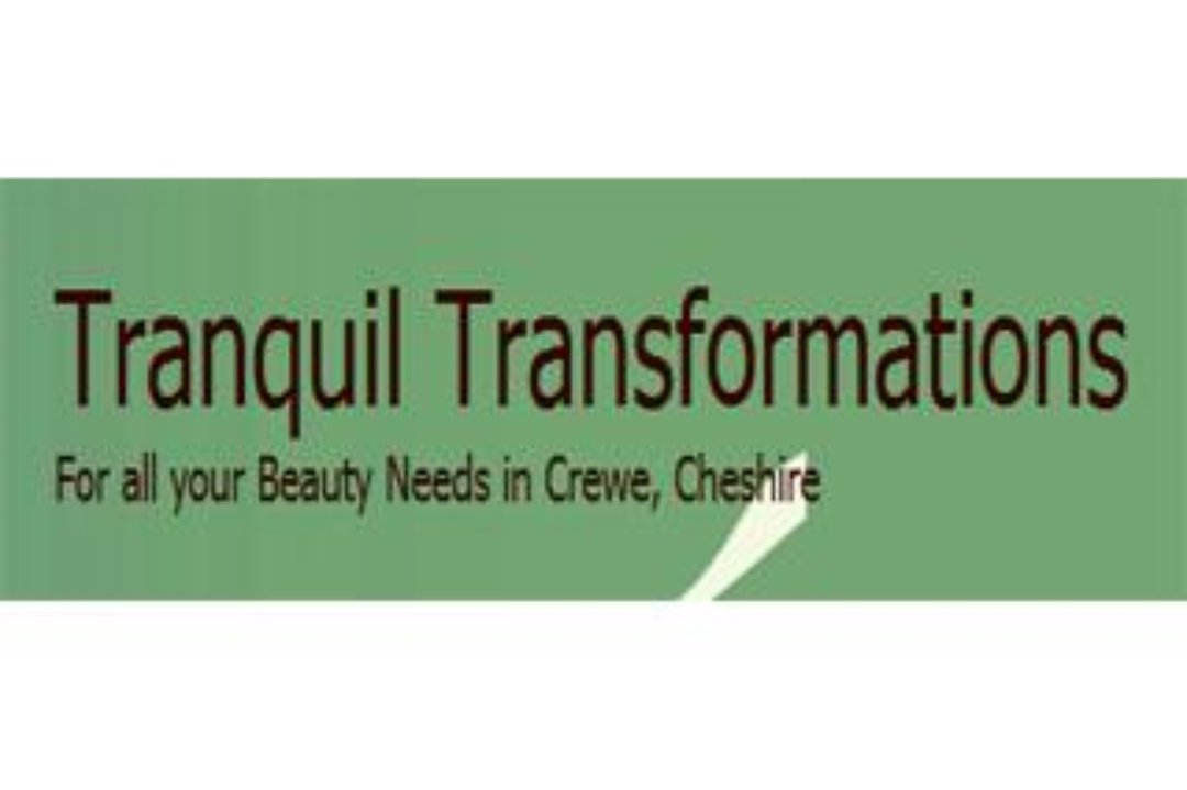 Tranquil Transformations, Crewe, Cheshire
