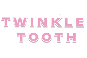 Twinkle Tooth