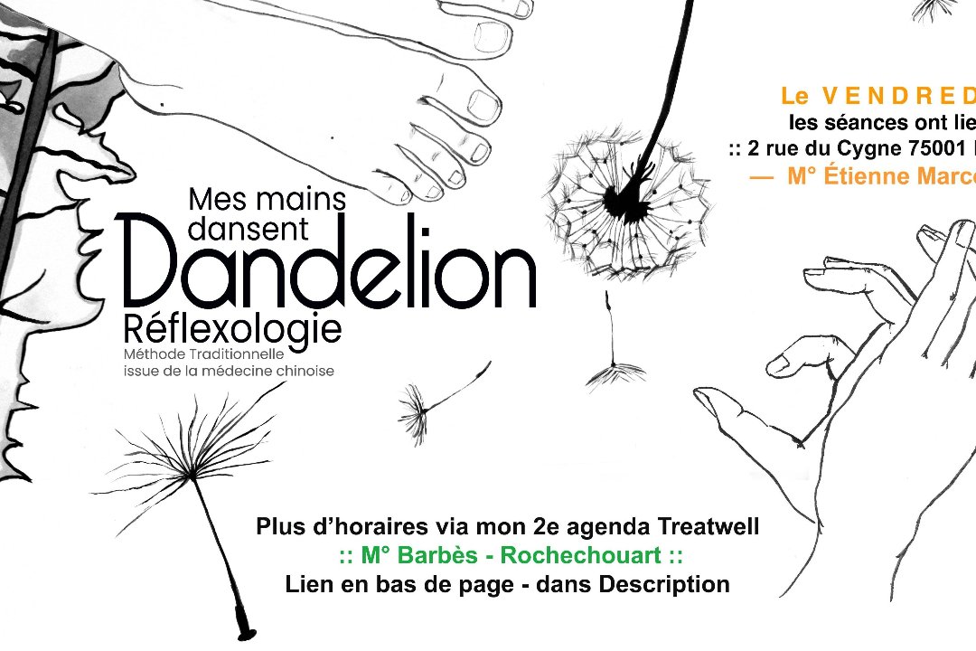 DANDELION Réflexologie 🦢 rue du Cygne, Boulevard de Sébastopol, Paris