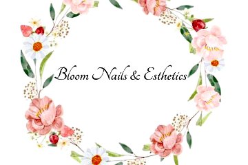 Bloom Nails & Esthetics