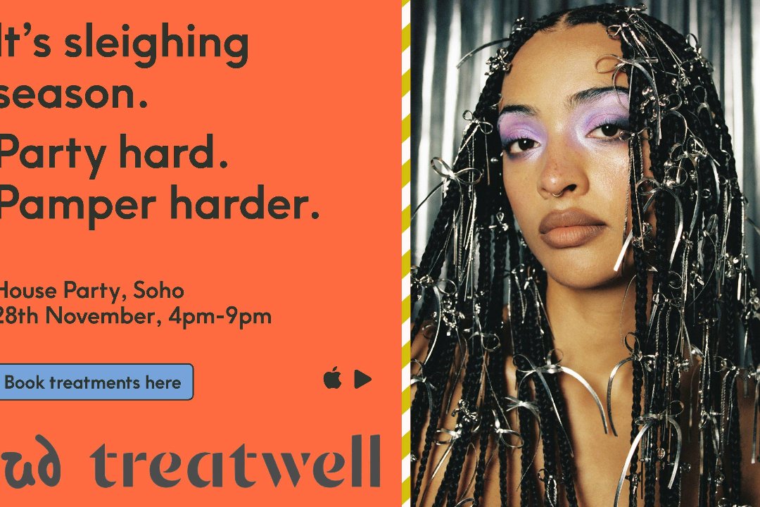 Treatwell x Uniform Display @ House Party, Poland Street, London