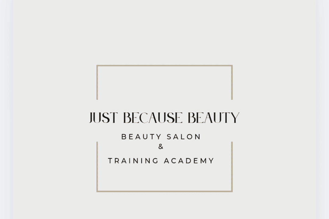 Just Because Beauty Salon & Training Academy, Worcester Park, London