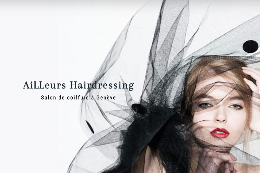 AiLLeurs Hairdressing, Eaux-Vives-Vollandes, Genève