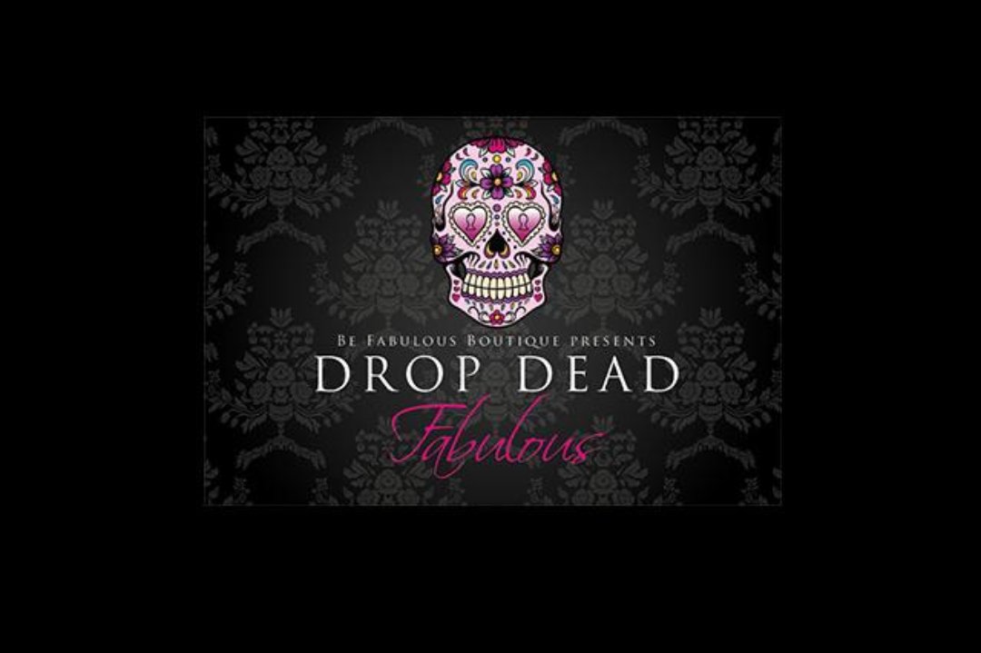 Drop Dead Fabulous at Be Fabulous Boutique, Beckenham, London