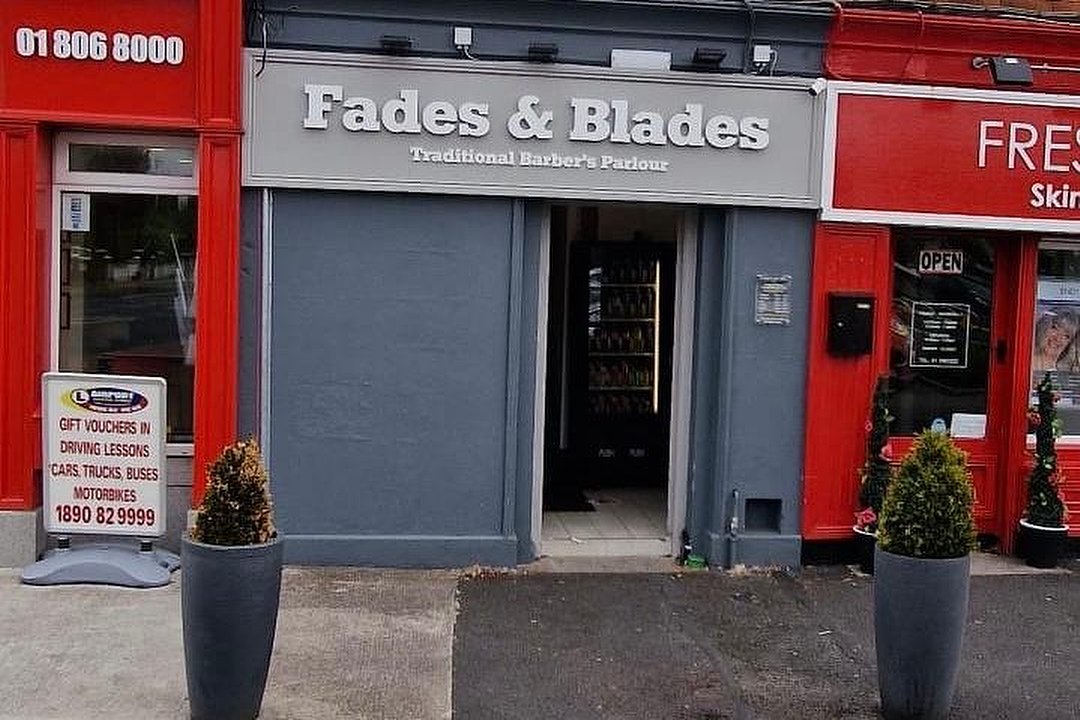 Fades & Blades Churchtown Road, Dorset Street, Dublin
